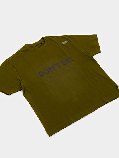 don't die - T-Shirt